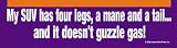My SUV has four legs Bumper Sticker