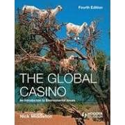 The Global Casino: An Introduction to Environmental Issues