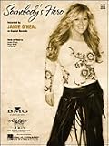 Jamie O'neal : Somebody's Hero ; Sheet Music (Piano Vocal)