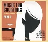 Revue Various Artists  / Music for Cocktails, Vol. 5