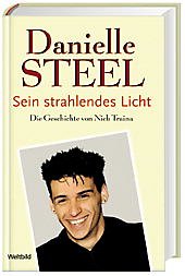 Sein strahlendes Licht. Die Geschichte von Nick Traina Sein strahlendes Licht. Die Geschichte von Nick Traina