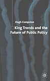 King Trends and the Future of Public Policy