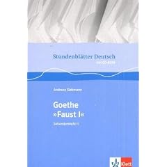 Stundenbl�tter Goethe Faust 1.Mit CD-ROM f�r Windwos95/98/NT/XP,MS Word ab Version 97