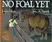 No Foal Yet