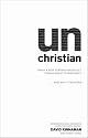 Unchristian: What a Generation Really Thinks About Christianity and Why it Matters