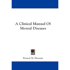 A Clinical Manual Of Mental Diseases