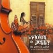 Le Violon De Peggy: Une Histoire De Papillon