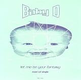 Revue Baby D  / Let Me Be Your Fantasy
