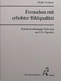 Produkt-Bild: Fernsehen mit erh&ouml;hter Bildqualit&auml;t. Bildinhaltsabh&auml;ngige Filterung von PAL-Signalen