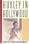 Huxley in Hollywood