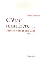 C'TAIT MON FR&Ocirc;RE : THO ET VINCENT VAN GOGH