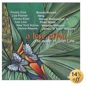 A Love Affair: The Music of Ivan Lins by Sting, Vanessa Williams, Jr. Grover Washington, New York Voices, and Chaka Khan