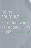 Power: Essential Works of Michel Foucault 1954-1984 v. 3 (Essential Works of Foucault 3)