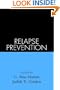 Relapse Prevention: Maintenance Strategies in the Treatment of Addictive Behaviors