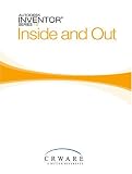 Autodesk Inventor Series 10 - Inside and Out