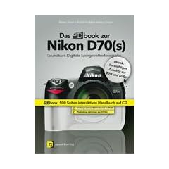 Das dbook zur Nikon D70 und D70s. CD-ROM f�r Windows und Mac OS X