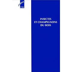 Insectes et champignons du bois