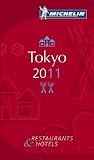 MICHELIN Guide Tokyo Yokohama Kamakura 2011: Hotels & Restaurants