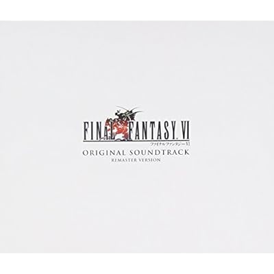 FINAL FANTASY VI Original Sound Track Remaster Version