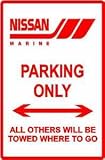 NISSAN MARINE PARKING ONLY boat street sign