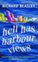 Hell Has Harbour Views