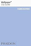 Vancouver : author: Hadani Ditmars ; editor: Ella Marshall