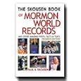 The Skousen Book of Mormon World Records and Other Amazing Firsts, Facts and Feats - Author also of (Brother Paul's... by  Paul B. Skousen