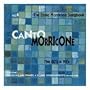 Canto Morricone, Vol. 4 The 80's & 90's: The Ennio Morricone Songbook