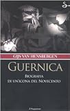 Guernica. Biografia di unicona del Novecento