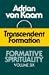 Transcendent Formation: Transcendent Formation (Formative Spirituality)