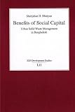 Benefits of Social Capital: Urban Solid Waste Management in Bangladesh (Zef Development Studies)