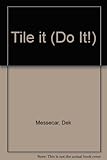 Tile it
