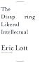 The Disappearing Liberal Intellectual