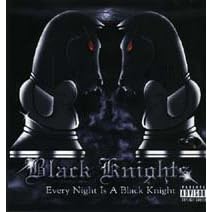 Every Night Is a Black Knight by Black Knights