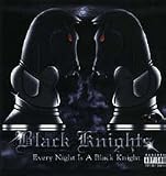 Every Night Is a Black Knight by Black Knights