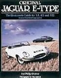 Original Jaguar E Type: Restorer's Guide to 3.8, 4.2 and V12 (Original): Restorer's Guide to 3.8, 4.2 and V12 (Original)