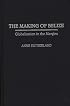 The Making of Belize: Globalization in the Margins