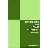 Handedness and Brain Asymmetry: The Right Shift Theory
