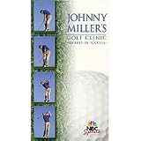 Johnny Miller's Golf Clinic: Fixing Your Swing