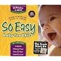 So Easy Baby Food Kit: Make It Natural, Make It Fresh.