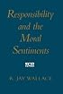 Responsibility and the Moral Sentiments