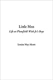 Little Men: Life at Plumfield With Jo's Boys