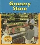 Books : Grocery Store (Field Trip!)