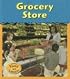 Grocery Store (Field Trip!)