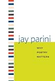 Why Poetry Matters (Why X Matters)