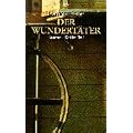 Der Wundert�ter. Roman-Trilogie: Der Wundert�ter 3: TEIL 3
