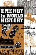 Energy In World History (Essays in World History)