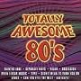 Totally Awesome 80's