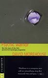 Psychic Warrior: Inside the Cia's Stargate Program : The True Story of a Soldier's Espionage and Awakening