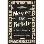 Never the Bride